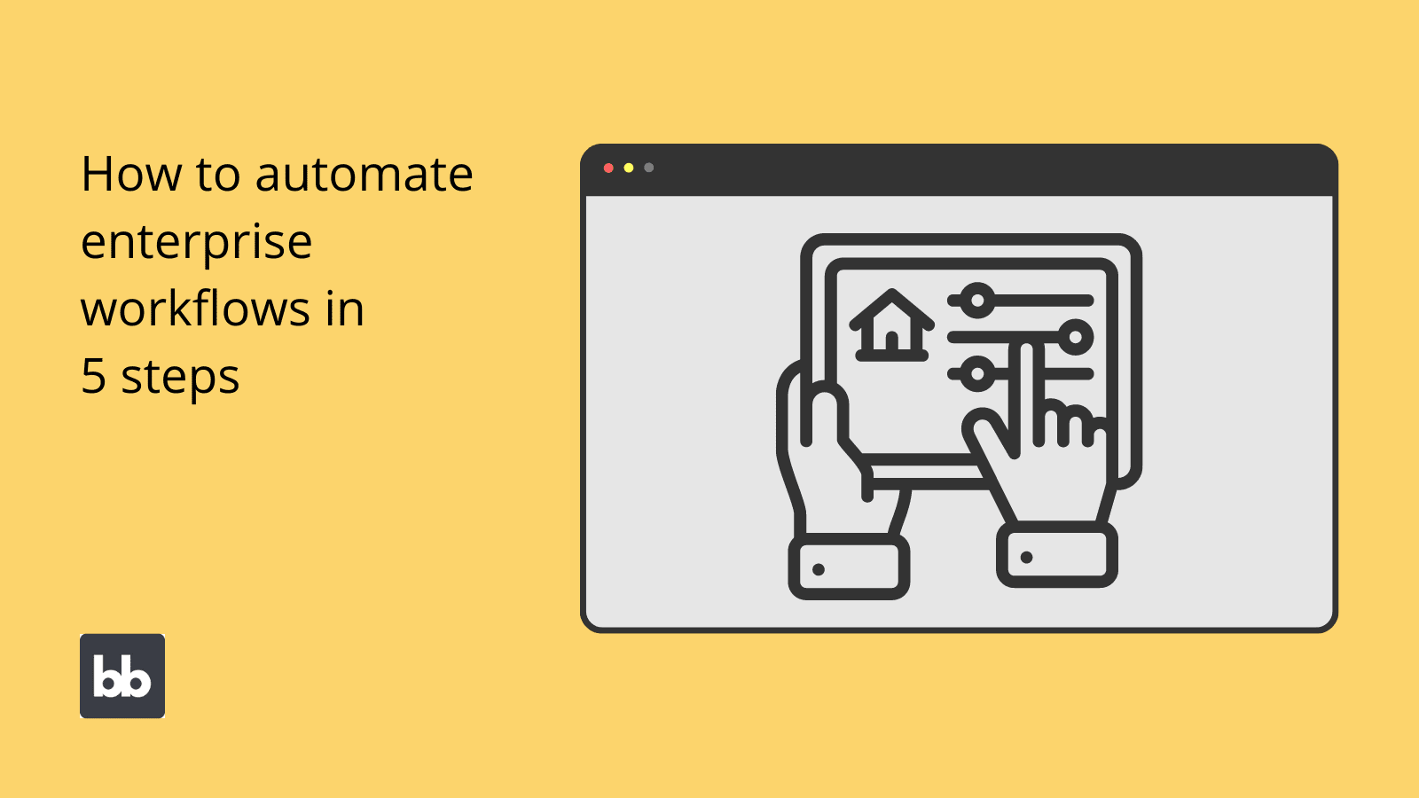 How to Automate Enterprise Workflows How to automate enterprise workflows